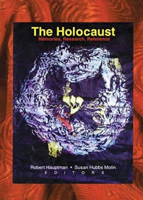 The Holocaust : Memories, Research, Reference, Hardback Book