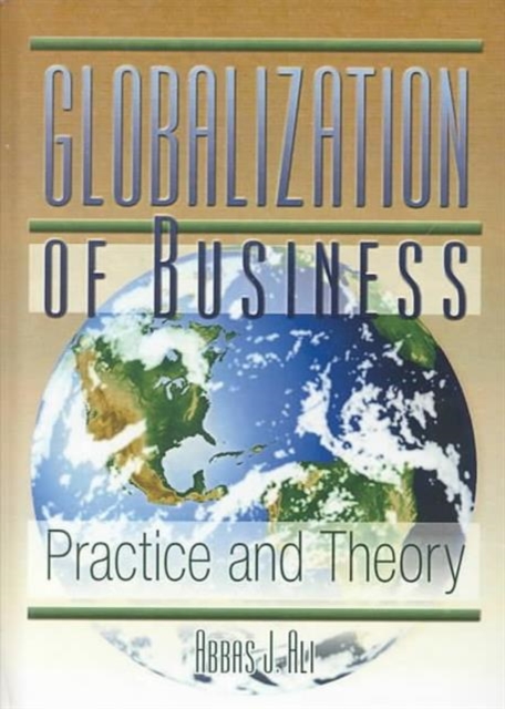 Globalization of Business : Practice and Theory, Hardback Book