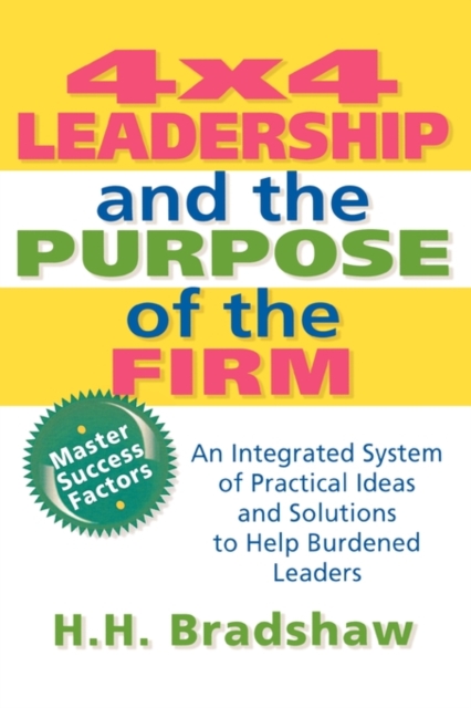 4x4 Leadership and the Purpose of the Firm, Hardback Book