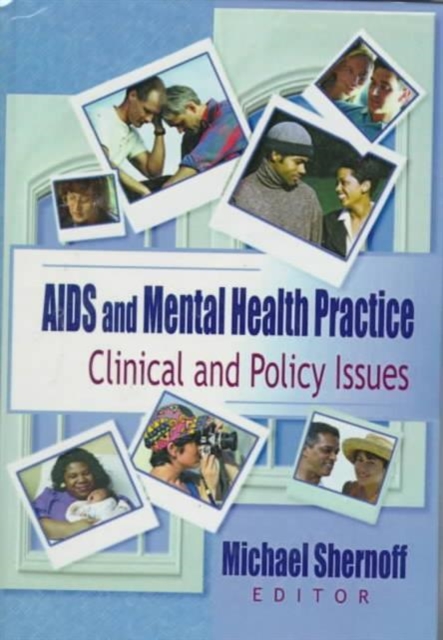AIDS and Mental Health Practice : Clinical and Policy Issues, Hardback Book