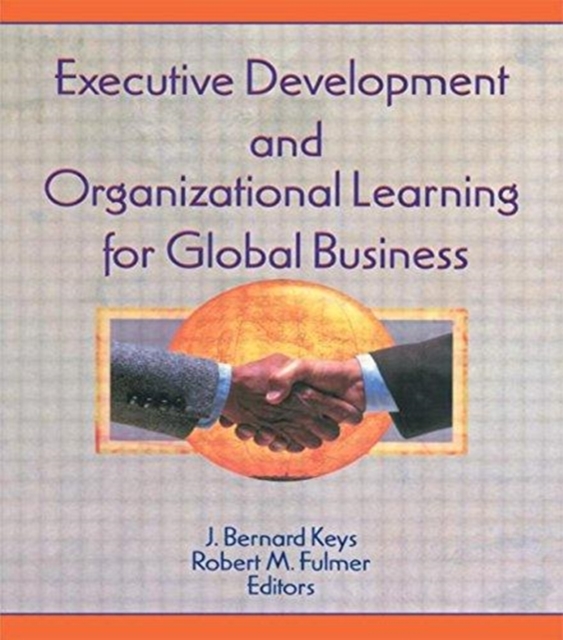 Executive Development and Organizational Learning for Global Business, Paperback / softback Book