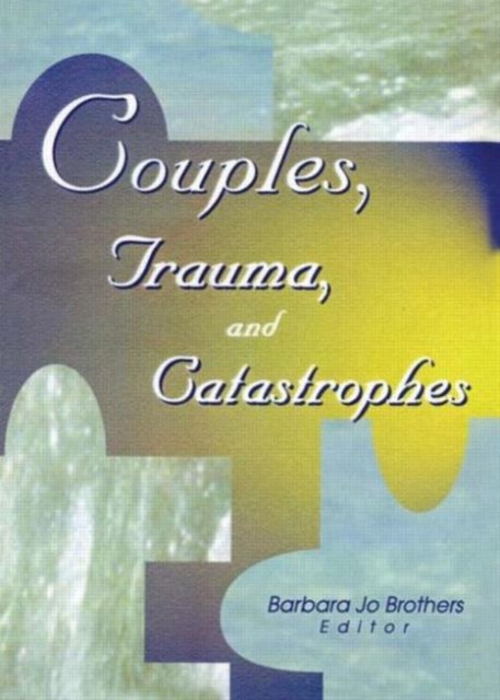 Couples, Trauma, and Catastrophes, Paperback / softback Book