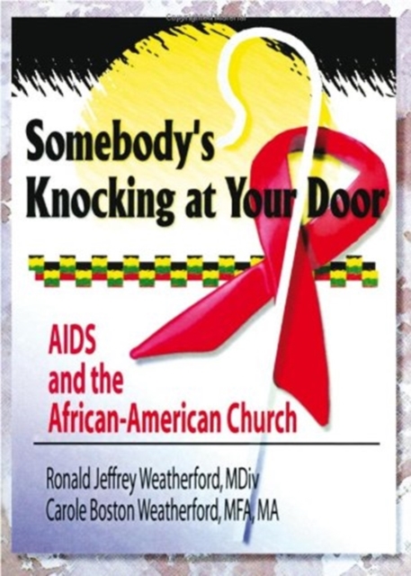 Somebody's Knocking at Your Door : AIDS and the African-American Church, Hardback Book