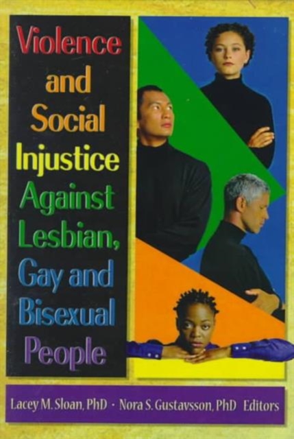Violence and Social Injustice Against Lesbian, Gay, and Bisexual People, Hardback Book