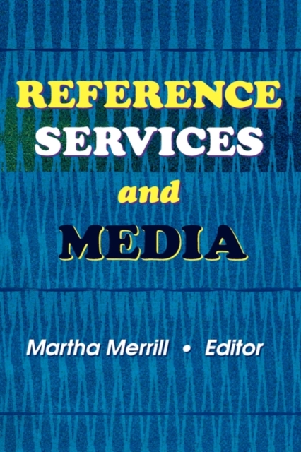 Reference Services and Media, Hardback Book