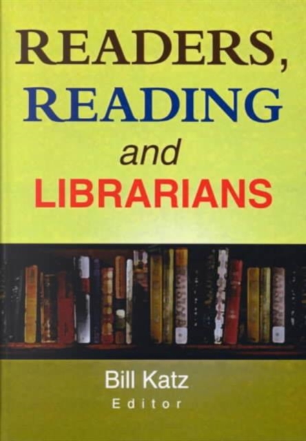 Readers, Reading, and Librarians, Hardback Book