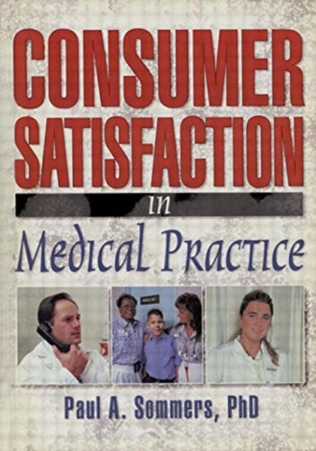 Consumer Satisfaction in Medical Practice, Hardback Book