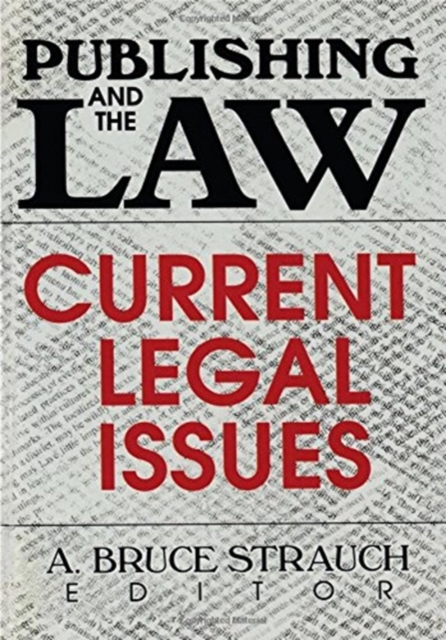 Publishing and the Law : Current Legal Issues, Hardback Book