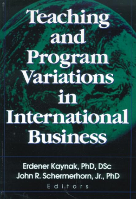 Teaching and Program Variations in International Business, Hardback Book