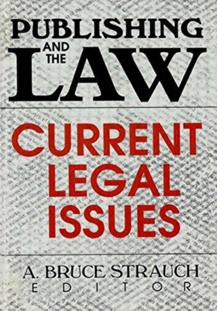 Publishing and the Law : Current Legal Issues, Paperback / softback Book
