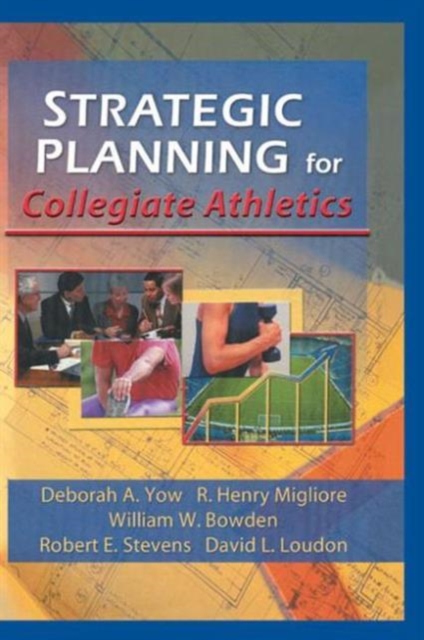 Strategic Planning for Collegiate Athletics, Paperback / softback Book