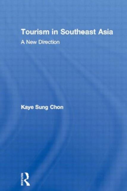 Tourism in Southeast Asia : A New Direction, Paperback / softback Book