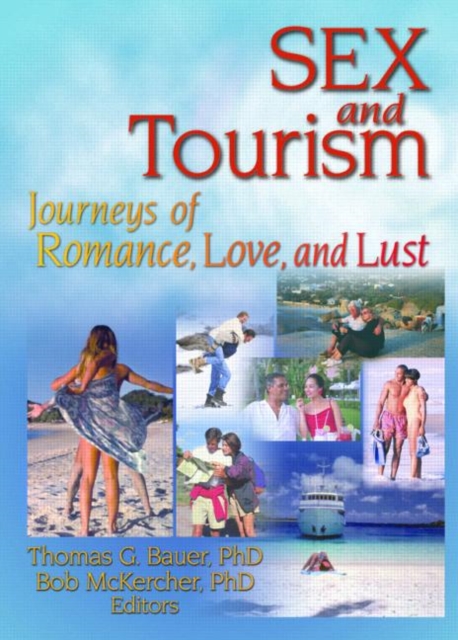 Sex and Tourism : Journeys of Romance, Love, and Lust, Hardback Book