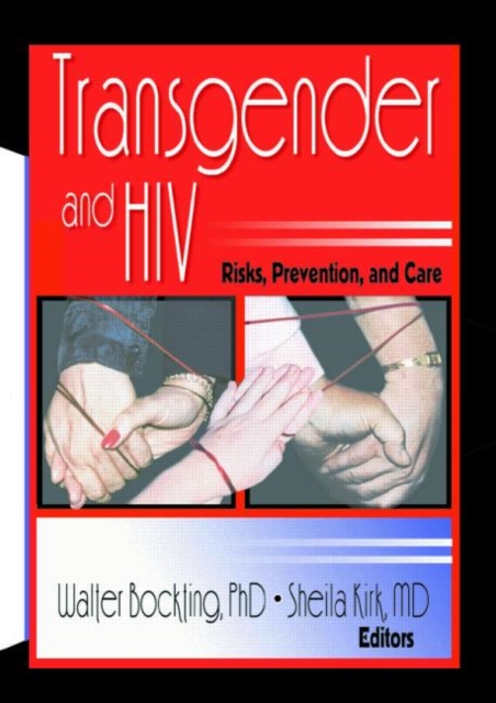 Transgender and HIV : Risks, Prevention, and Care, Paperback / softback Book