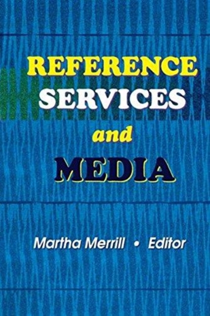 Reference Services and Media, Paperback / softback Book