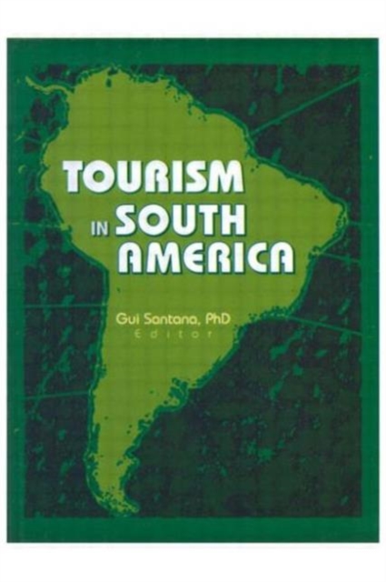 Tourism in South America, Paperback / softback Book