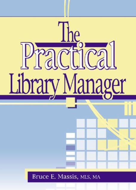 The Practical Library Manager, Paperback / softback Book