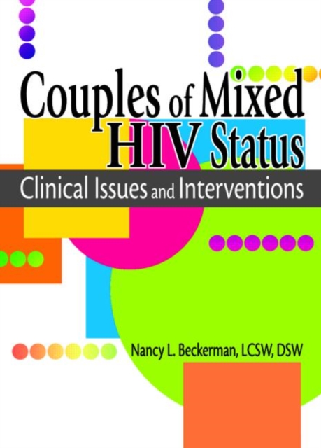 Couples of Mixed HIV Status : Clinical Issues and Interventions, Hardback Book