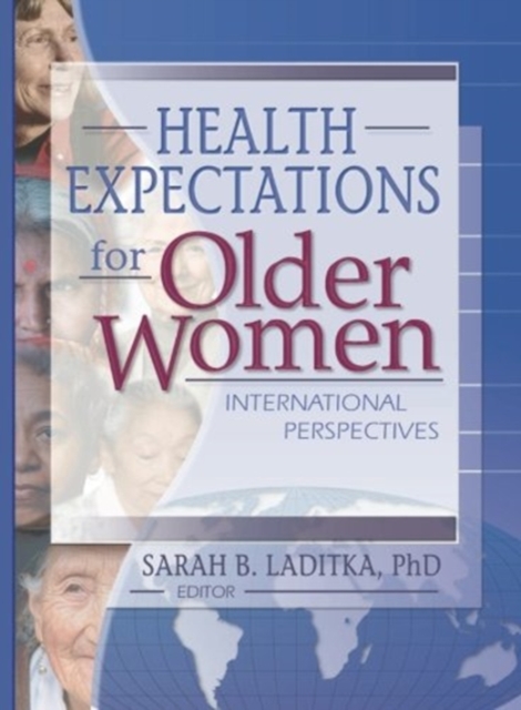 Health Expectations for Older Women : International Perspectives, Paperback / softback Book