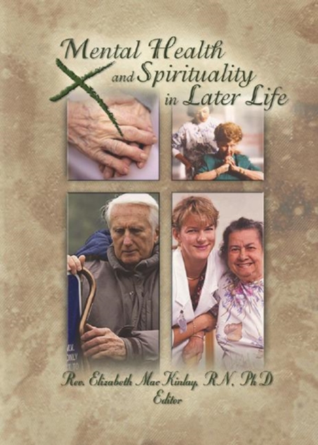 Mental Health and Spirituality in Later Life, Hardback Book