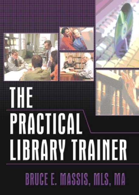 The Practical Library Trainer, Paperback / softback Book