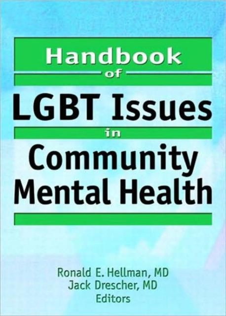 Handbook of LGBT Issues in Community Mental Health, Paperback / softback Book