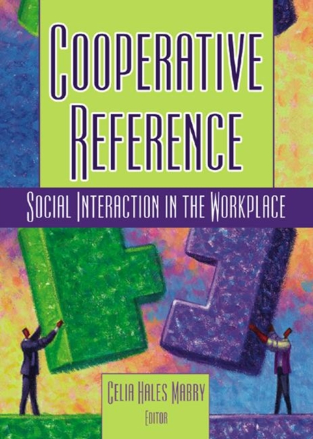 Cooperative Reference : Social Interaction in the Workplace, Hardback Book