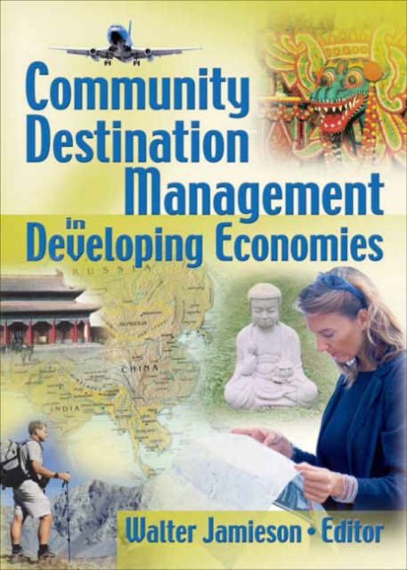 Community Destination Management in Developing Economies, Paperback / softback Book