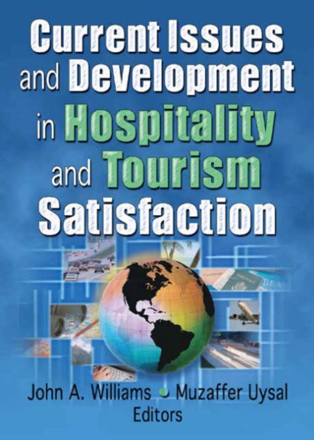 Current Issues and Development in Hospitality and Tourism Satisfaction, Paperback / softback Book