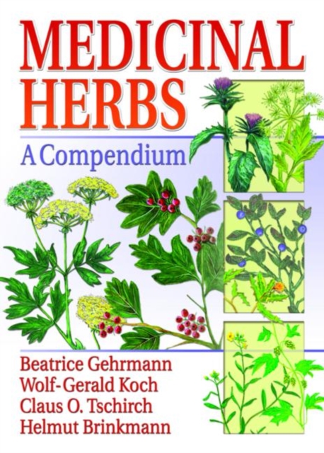 Medicinal Herbs : A Compendium, Hardback Book