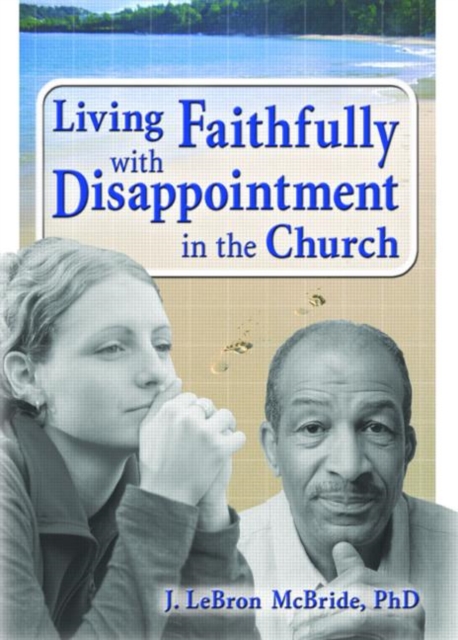 Living Faithfully with Disappointment in the Church, Paperback / softback Book
