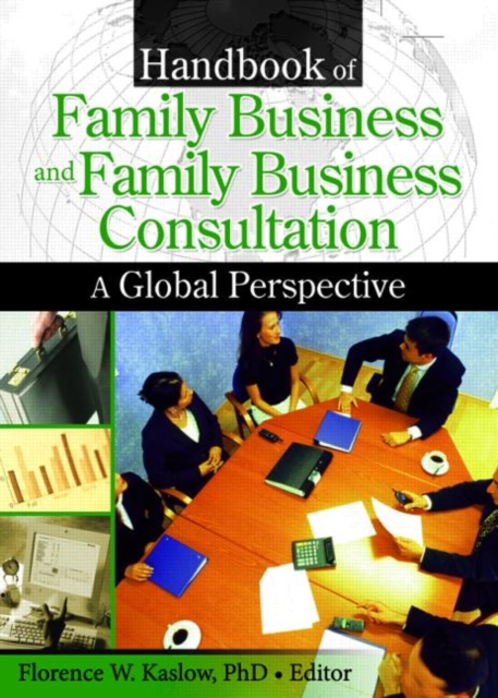 Handbook of Family Business and Family Business Consultation : A Global Perspective, Hardback Book