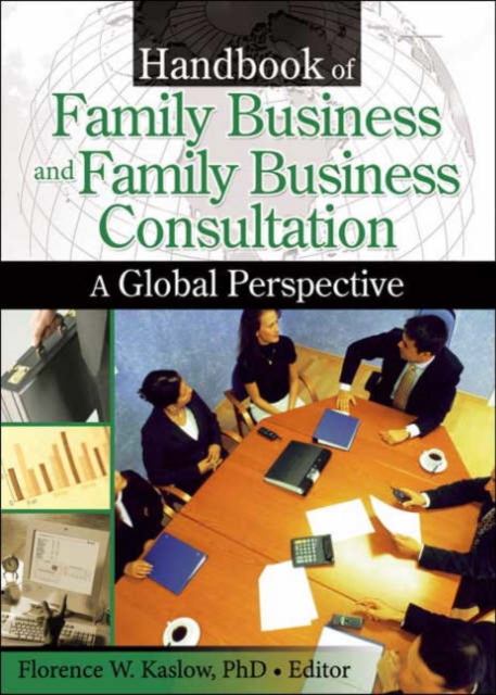 Handbook of Family Business and Family Business Consultation : A Global Perspective, Paperback / softback Book
