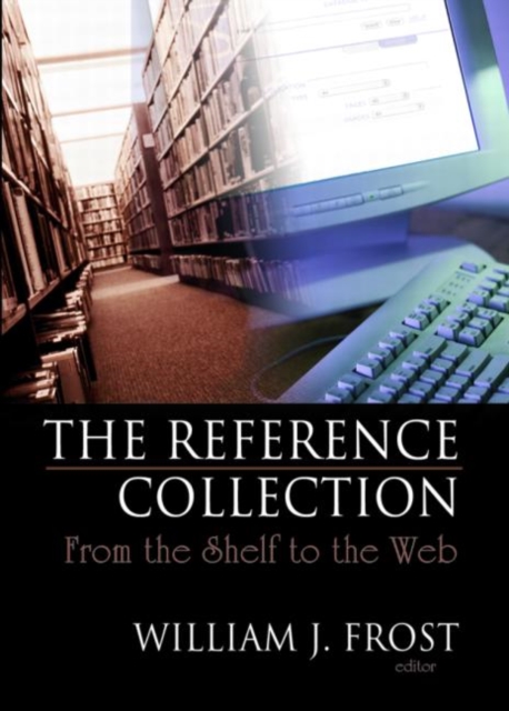 The Reference Collection : From the Shelf to the Web, Hardback Book