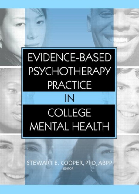 Evidence-Based Psychotherapy Practice in College Mental Health, Paperback / softback Book