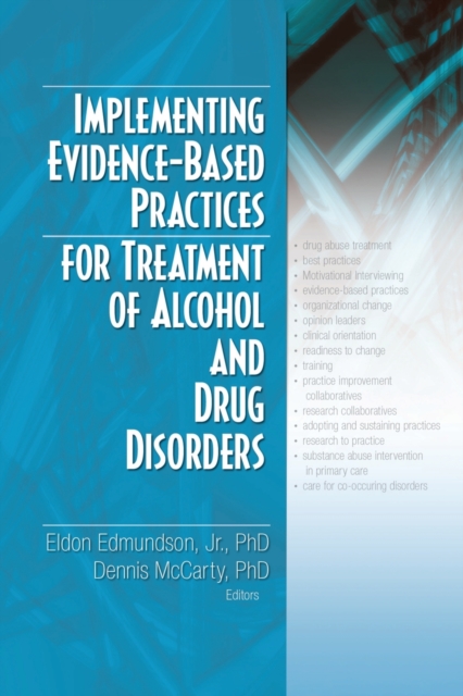 Implementing Evidence-Based Practices for Treatment of Alcohol And Drug Disorders, Paperback / softback Book