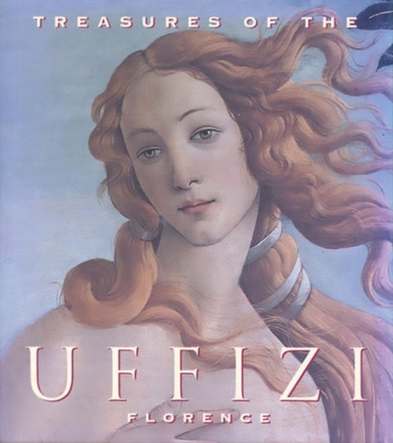 Treasures of the Uffizi : Florence: Tiny Folio, Hardback Book