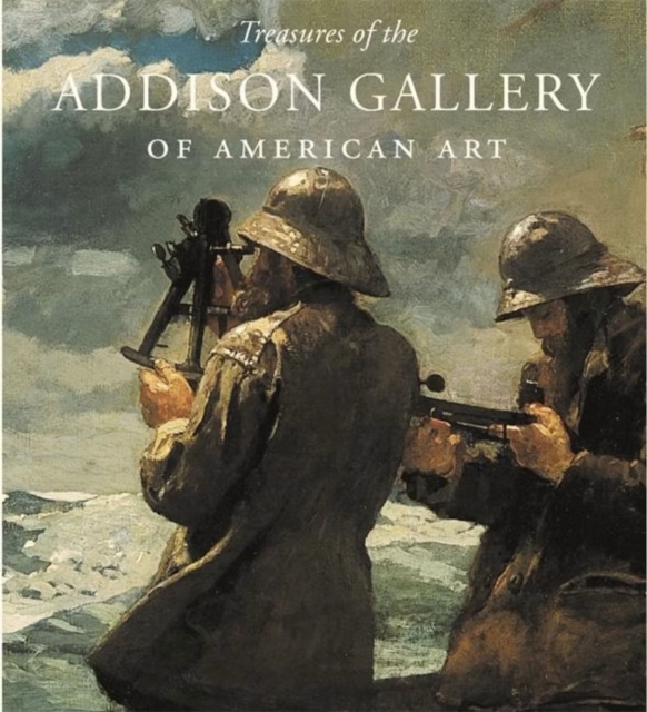 Treasures of the Addison Gallery of American Art, Hardback Book