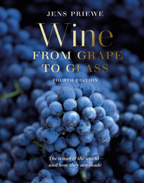 Wine from Grape to Glass, Hardback Book