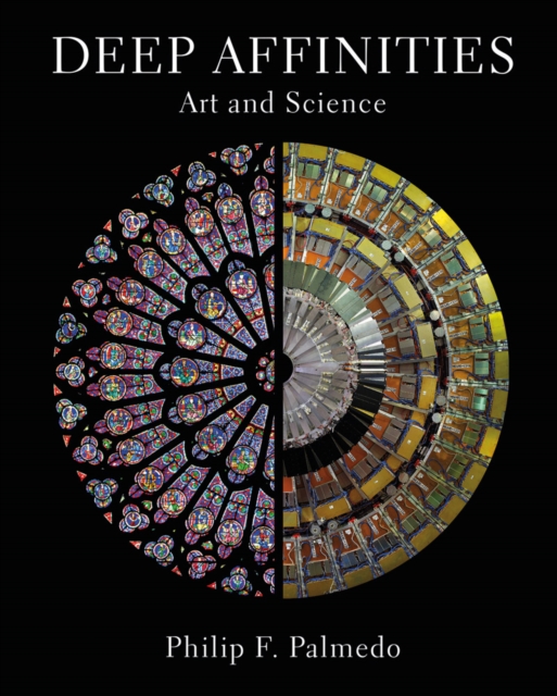 Deep Affinities : Art and Science, Hardback Book