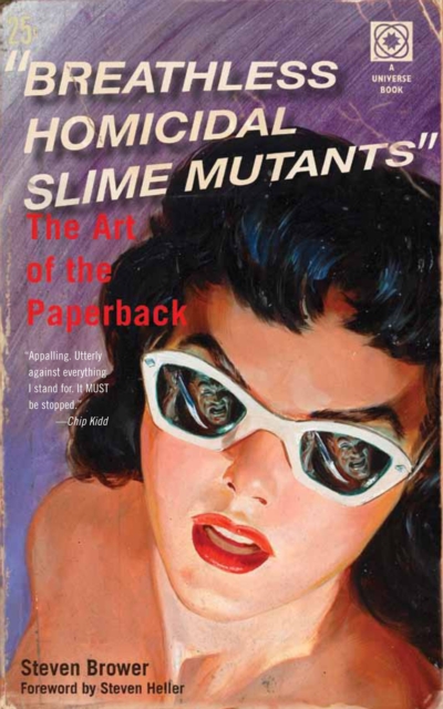 Breathless Homicidal Slime Mutants : The Art of the Paperback, Paperback / softback Book