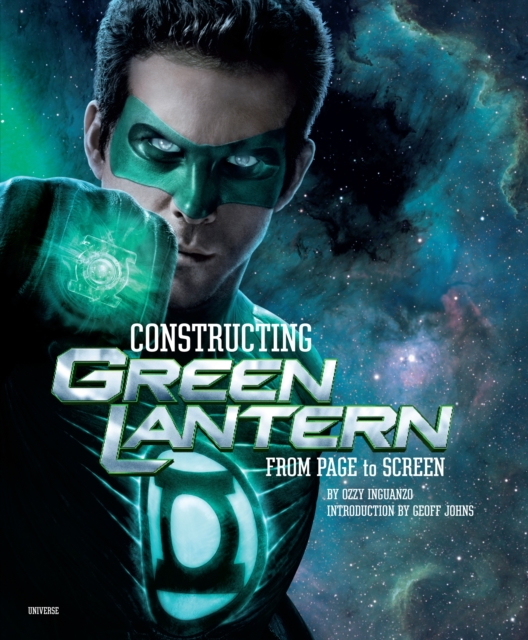 Constructing Green Lantern : From Page to Screen, Hardback Book