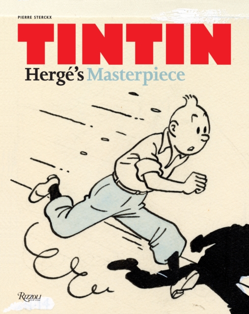 Tintin : Herge's Masterpiece, Hardback Book