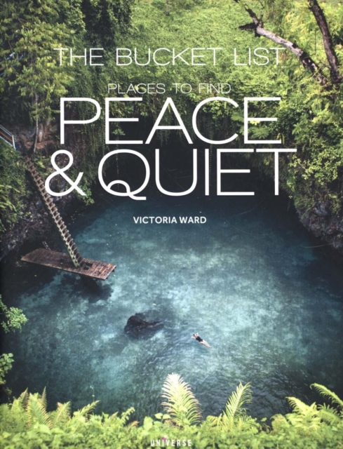 The Bucket List : Places to Find Peace and Quiet, Hardback Book