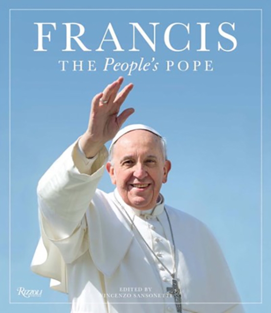 Francis : The People's Pope, Hardback Book