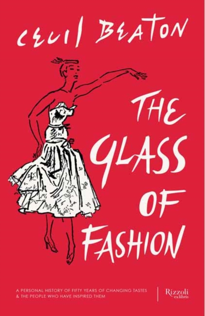 The Glass of Fashion : A Personal History of Fifty Years of Changing Tastes and the People Who Have Inspired Them, Hardback Book
