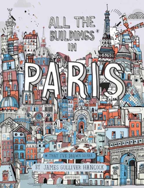 All the Buildings in Paris : That I've Drawn So Far, Hardback Book