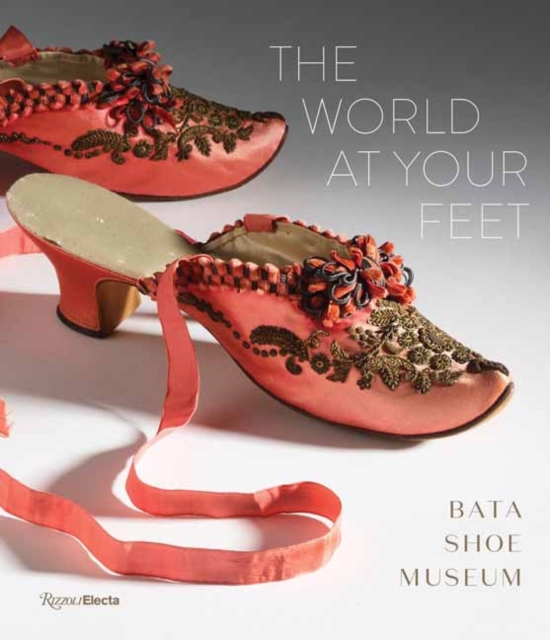 World at Your Feet : Bata Shoe Museum, Hardback Book