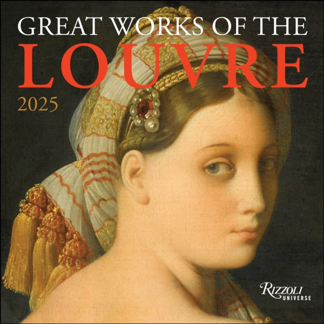 Great Works of the Louvre 2025 Wall Calendar, Calendar Book
