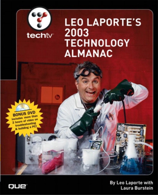 TechTV : Leo Laportes 2003 Technology Almanac, Mixed media product Book